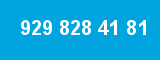 929 828 41 81